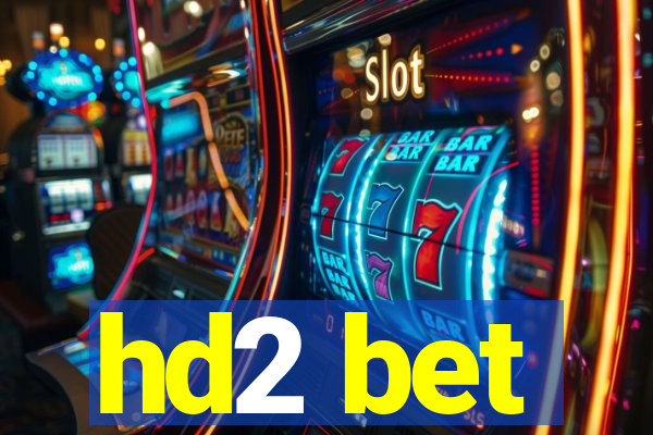 hd2 bet